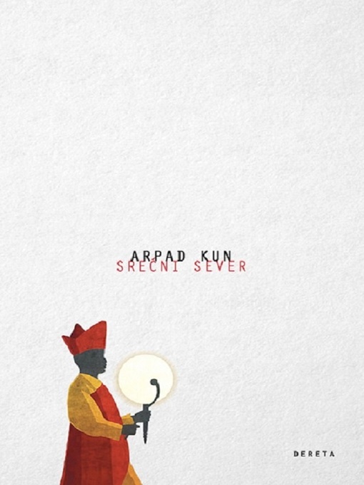 Title details for Srećni sever by Arpad Kun - Available